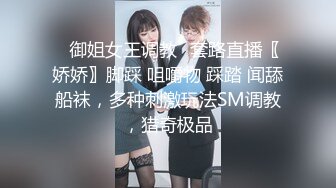 混社会的小妹露脸自慰-技师-口交-维族-嫂子-Pua