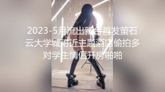 【新片速遞】  2022-6-4最新流出乐橙酒店偷拍小哥和颜值长腿女友开房一边草一边平板看直播美女