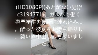 [2DF2] 大胸萝莉妹子 包含睡前知觉啪啪视频 爆乳 皮肤 网袜 花式高难度操玩 玩脸翻眼等各种暴力玩法1080p[BT种子]