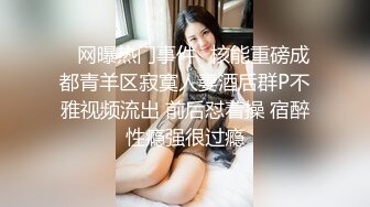 7-16专找老阿姨玩 老哥今夜遇到敬业骚货，软了吹硬继续操，直到精尽人亡