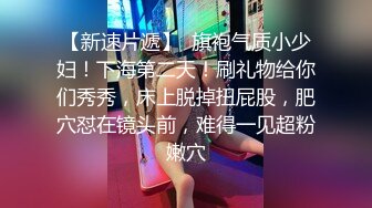   近期2-3月份下海最极品的女神之一，甜美又妖艳的19岁嫩妹，做爱经验已经很丰富，大量白浆溢出