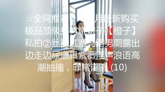 露脸小情侣私拍泄密人前女神 人后小狗，动了几下就出白浆了，在大鸡巴爸爸的鸡巴下变成淫荡的骚母狗