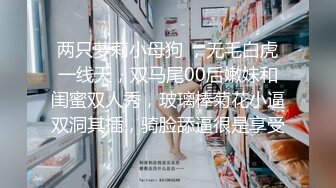 【新速片遞】李多喜·三亚 - 哥哥的大翘臀，而且菊花里热热的，操起来 非常的舒服呀 