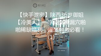 【自录】 风韵熟女【沉浸少妇】丰乳肥臀道具自慰，口交伺候细软男友，6月直播合集【39V】  (11)