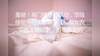 实在没忍住试衣间操00后大二妹子创作不易请收藏支持一下-91视频_91自拍_国产自拍