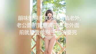  顶级淫荡白皙美臀骚女 没有男人女用硅胶大屌娃娃 深喉18CM大屌 骑上来特写深插 猛扣骚逼高潮喷水 娇喘极其淫骚