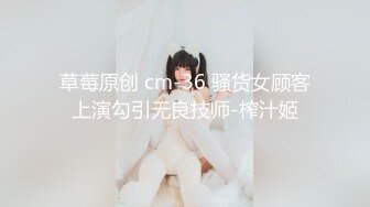 ❤️声娇体软易推倒❤️00后的小可爱已长大 萌萌的外表小骚货被大屌疯狂抽插 嗲声嗲气的淫叫 做爱很生猛 小反差婊一个