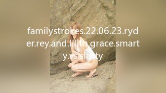 familystrokes.22.06.23.ryder.rey.and.lilith.grace.smarty.vs.slutty