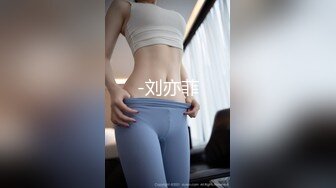 STP24938 身材很棒的苗条眼镜美少妇，道具一自慰就呻吟不止，趴下给老公口，技术好很会吃，深喉怼嘴 VIP2209