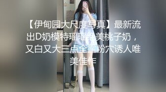 《最新流出极品女神》露出界天花板推特长腿大波网红小姐姐【樱桃味】极限户外调教式挑战商场街边各种场所裸体买西瓜