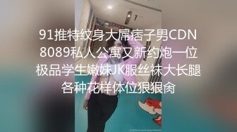 漂亮长发美女居然喜欢洋外教出租房啪啪啪自拍小蛮腰翘臀大