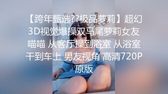 【微博推荐】极品爆乳完具美少女 翘挺美乳终极诱惑 完美身材 黑丝OL 情趣连衣裙 护士装 揉穴呻吟