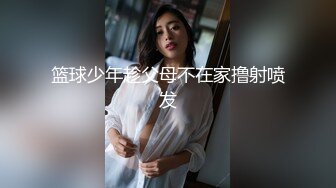 （第二场）前凸后翘女神，乖巧甜美兼职小白领，猛男花式暴操