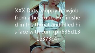 XXX Dirty, sloppy blowjob from a hot cutie. He finished in the throat and filled his face with cum (ph635d131e373c4)