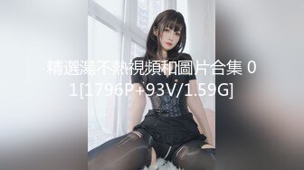 精選湯不熱視頻和圖片合集 01[1796P+93V/1.59G]