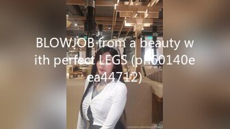 BLOWJOB from a beauty with perfect LEGS (ph60140eea44712)